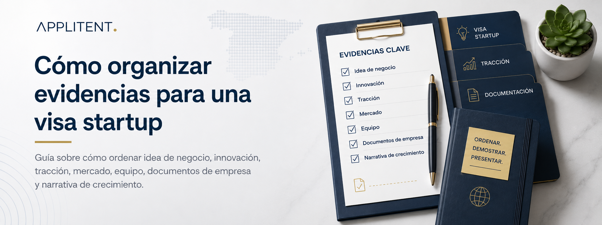Cómo organizar evidencias para una visa startup