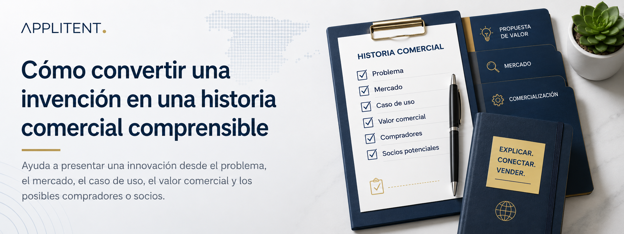 Cómo convertir una invención en una historia comercial comprensible