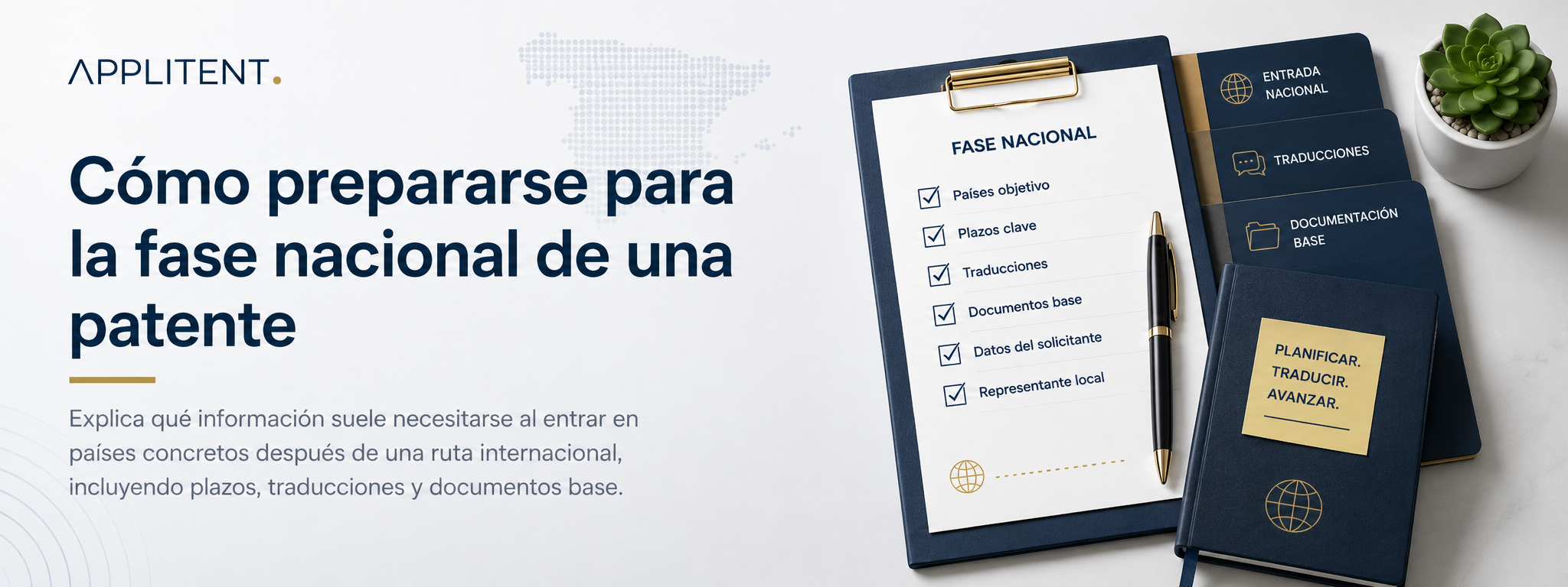 Cómo prepararse para la fase nacional de una patente